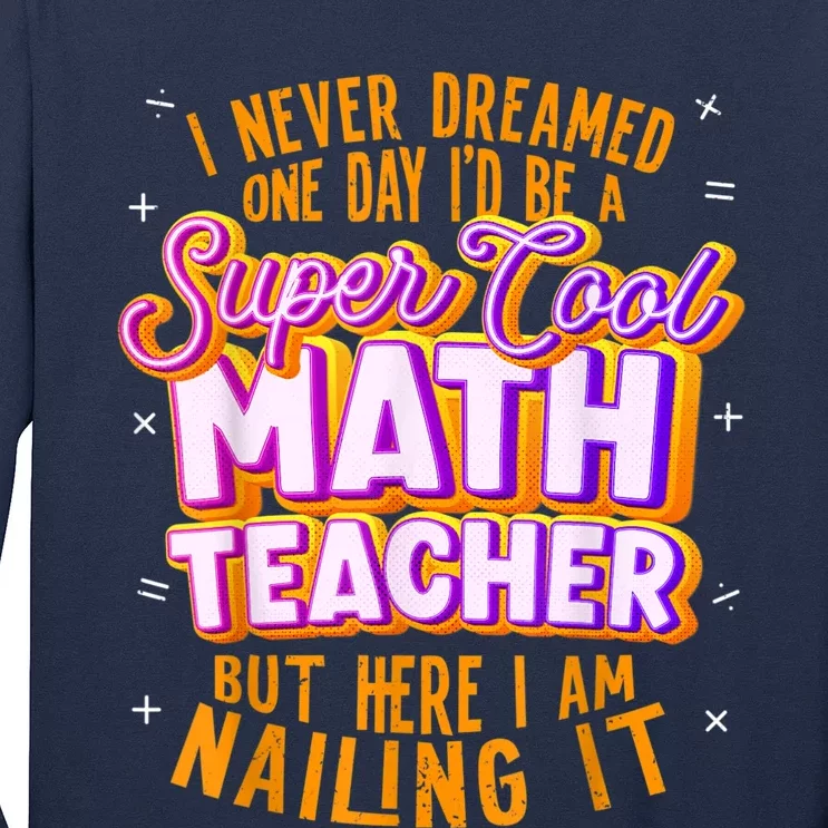 Math Teacher Funny Math Tee Math Lover Long Sleeve Shirt