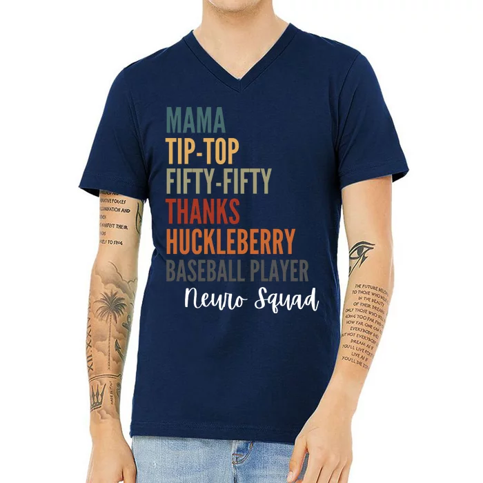 Mama Tiptop Fiftyfifty Thanks Huckleberry Baseball Player Neuro Squad V-Neck T-Shirt