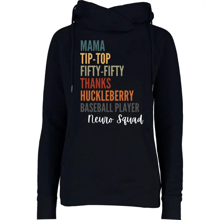 Mama Tiptop Fiftyfifty Thanks Huckleberry Baseball Player Neuro Squad Womens Funnel Neck Pullover Hood