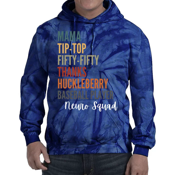 Mama Tiptop Fiftyfifty Thanks Huckleberry Baseball Player Neuro Squad Tie Dye Hoodie