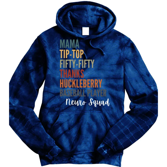 Mama Tiptop Fiftyfifty Thanks Huckleberry Baseball Player Neuro Squad Tie Dye Hoodie