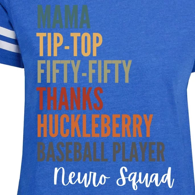 Mama Tiptop Fiftyfifty Thanks Huckleberry Baseball Player Neuro Squad Enza Ladies Jersey Football T-Shirt