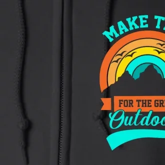 Make Time Foe The Great Outdoors Retro Camping For Camper Full Zip Hoodie