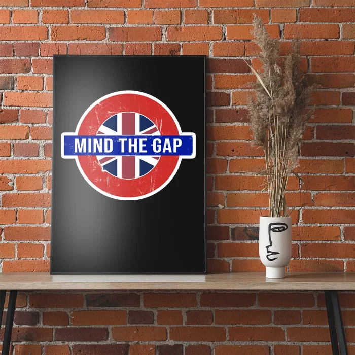 Mind The Gap Great London Vacation Tourist / Travel Gift Poster