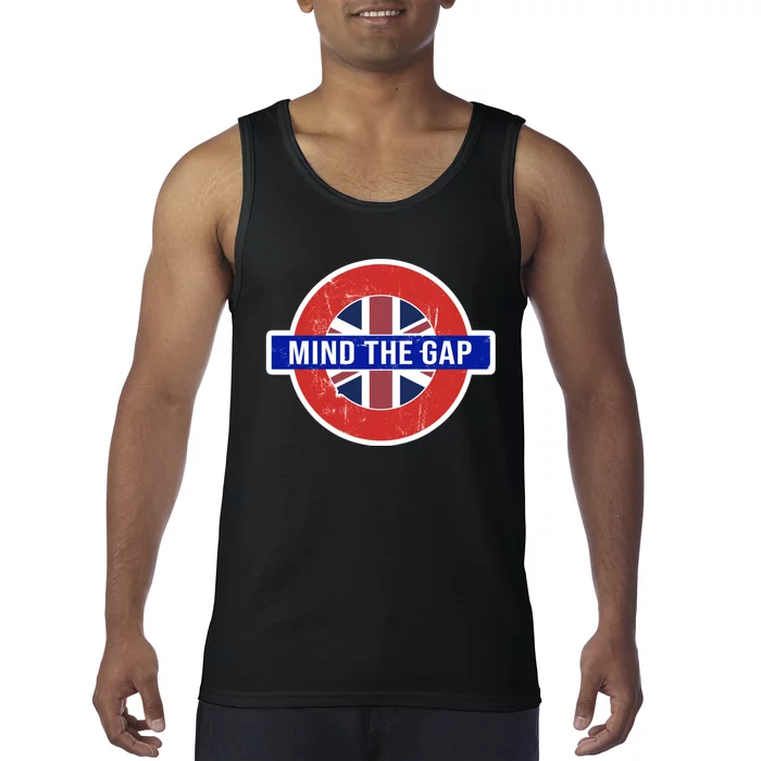 Mind The Gap Great London Vacation Tourist / Travel Gift Tank Top