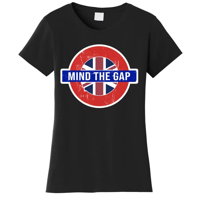 Mind The Gap Great London Vacation Tourist / Travel Gift Women's T-Shirt