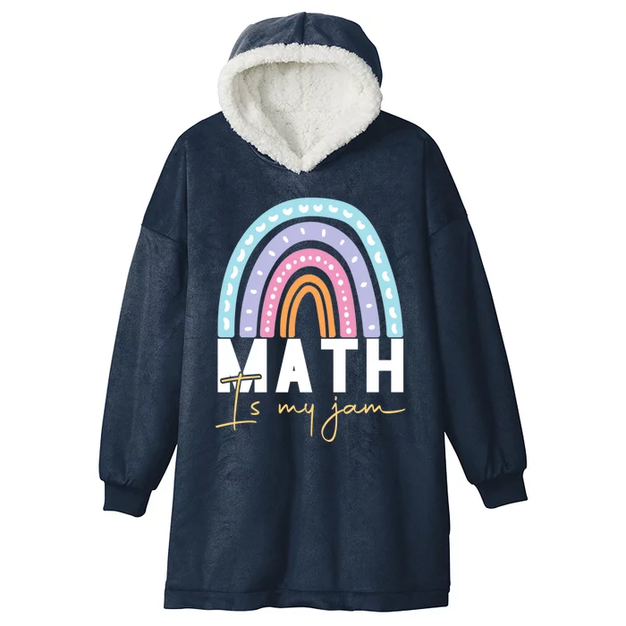 Math Teacher Great Gift Math Is My Jam Cool Gift Hooded Wearable Blanket