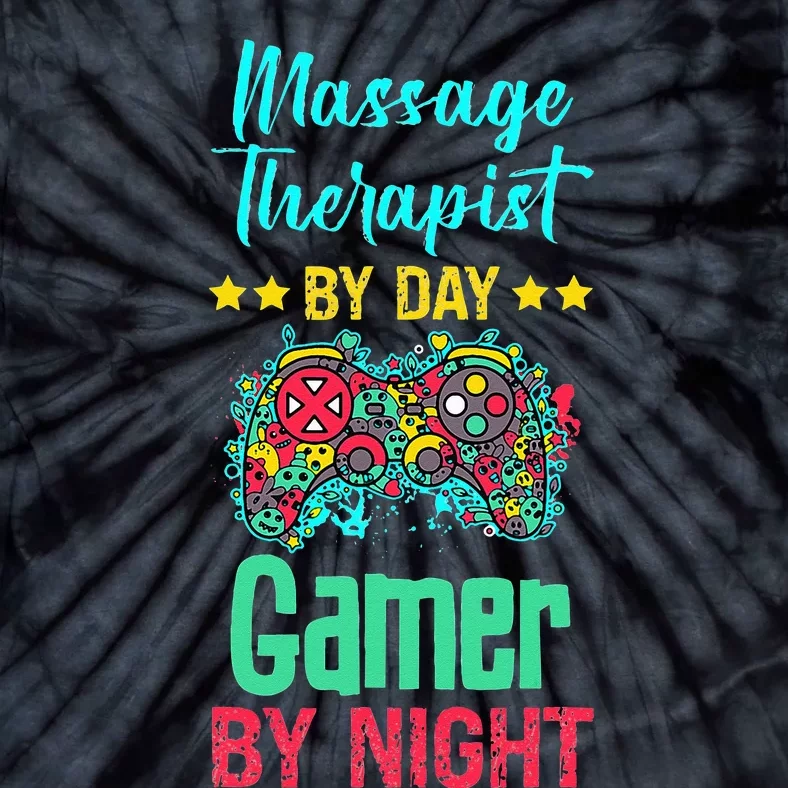 Massage Therapist Gaming Lover Funny Novelty Tie-Dye T-Shirt