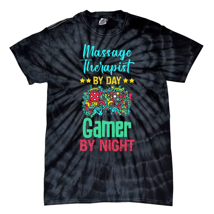 Massage Therapist Gaming Lover Funny Novelty Tie-Dye T-Shirt