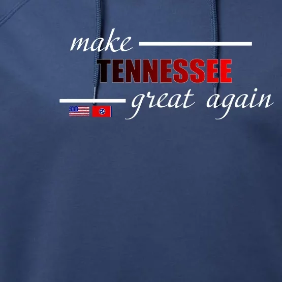 Make Tennessee Great Again Performance Fleece Hoodie