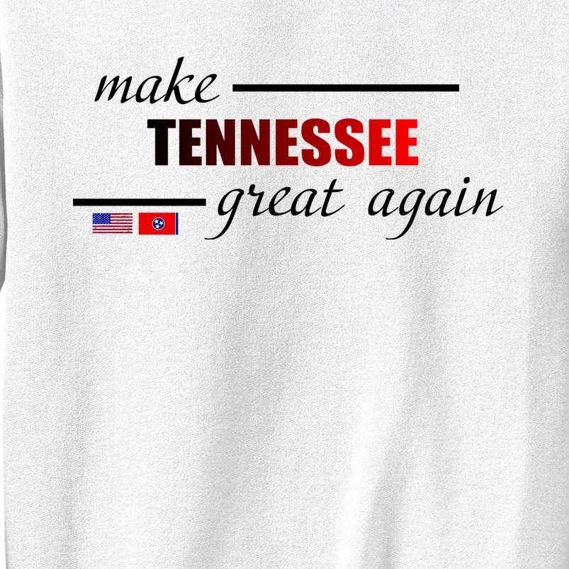 Make Tennessee Great Again Sweatshirt