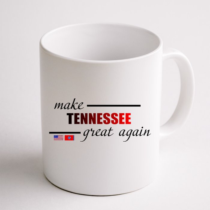 Make Tennessee Great Again Front & Back Coffee Mug