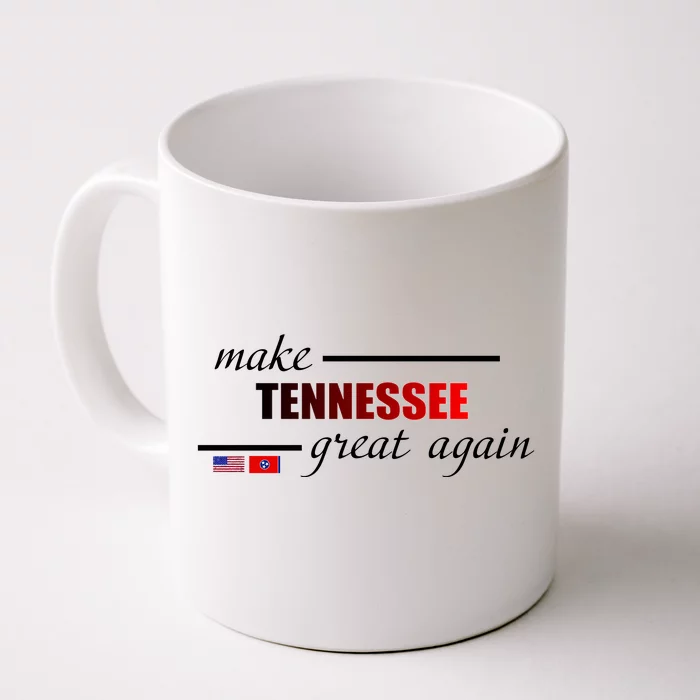 Make Tennessee Great Again Front & Back Coffee Mug