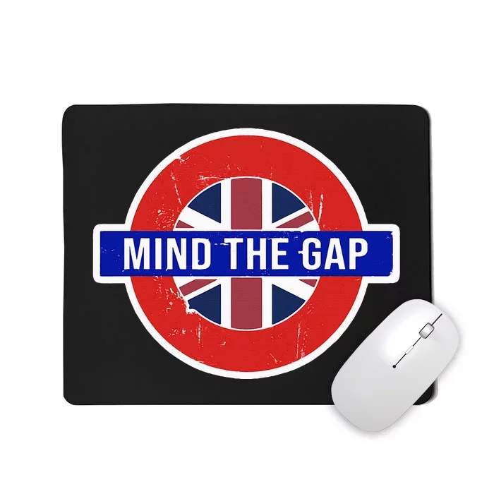 Mind The Gap Great London Vacation Tourist Travel Gift Mousepad