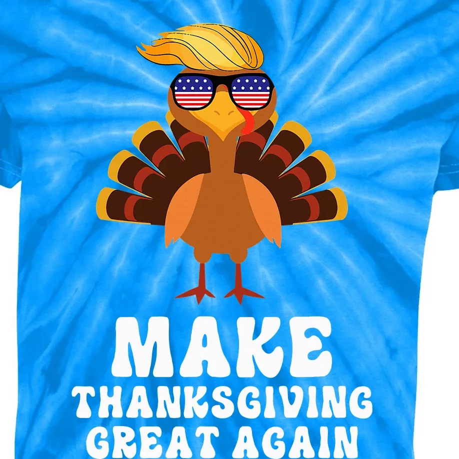 Make Thanksgiving Great Again Trump Holiday Turkey 2024 Kids Tie-Dye T-Shirt