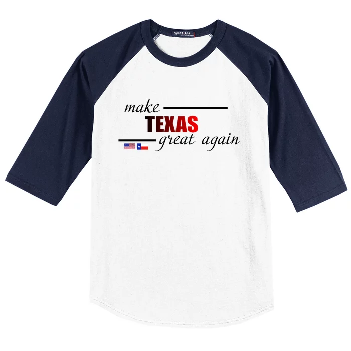 Make Texas Great Again Baseball Sleeve Shirt