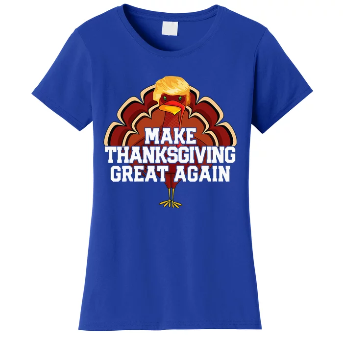 Make Thanksgiving Great Again Trump Turkey Women's T-Shirt