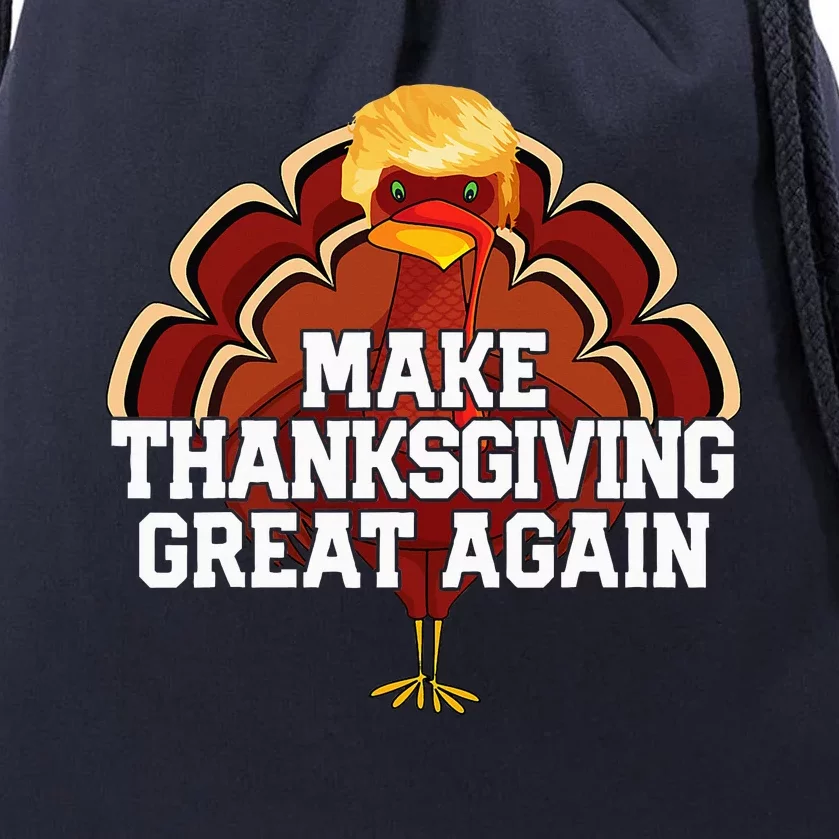 Make Thanksgiving Great Again Trump Turkey Drawstring Bag