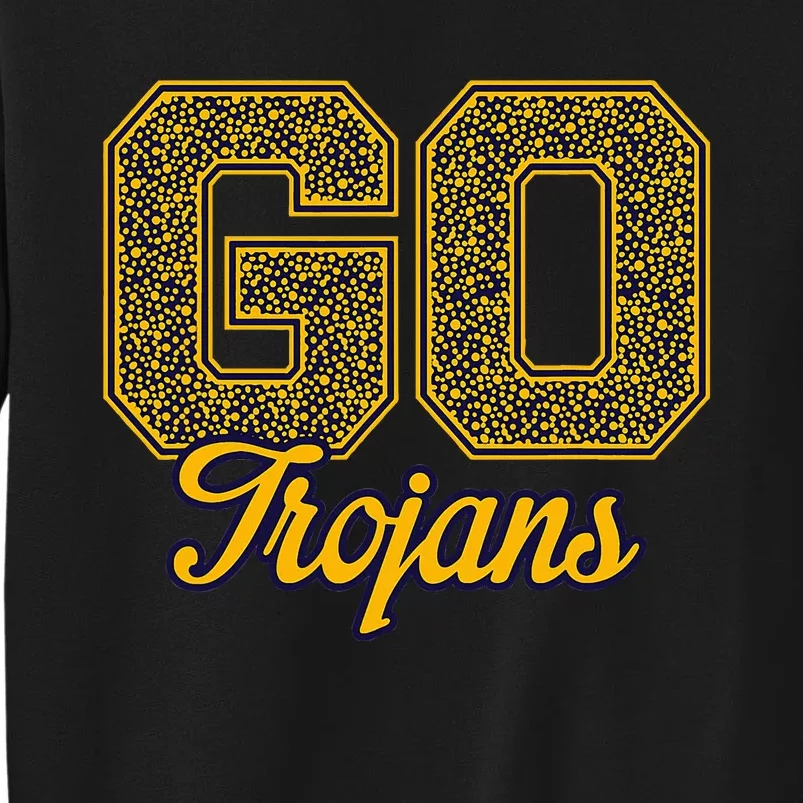 Milpitas T.R.O.J.A.N.S Go! School Pride Sweatshirt