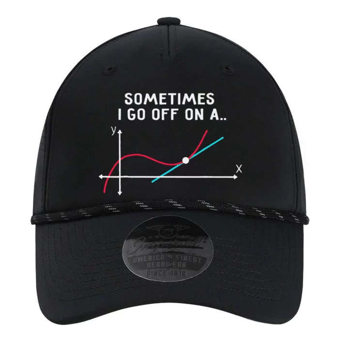 Math Teacher Gifts Sometimes I go off on a tangent Performance The Dyno Cap