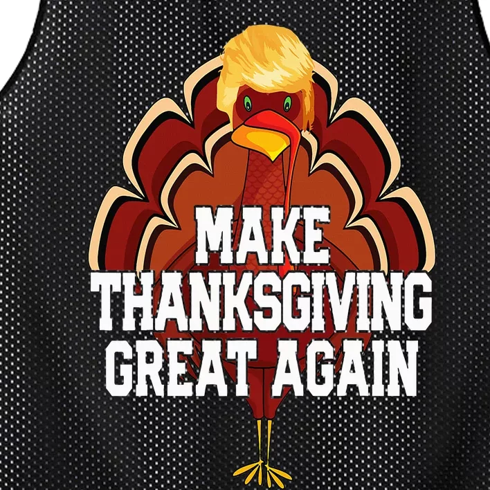 MAKE THANKSGIVING GREAT AGAIN Trump Turkey Funny 2024 Gift Mesh Reversible Basketball Jersey Tank