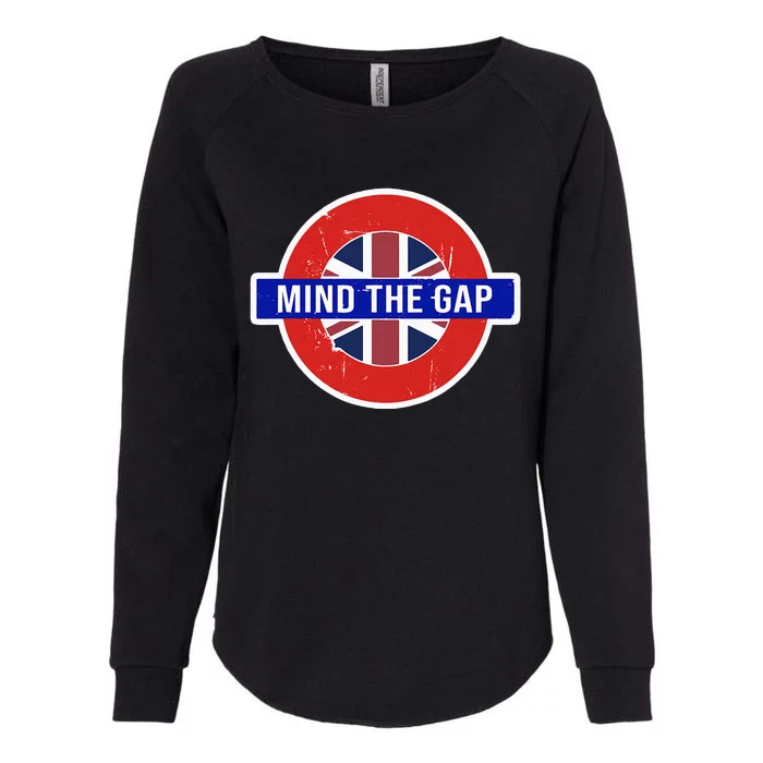 Mind The Gap Great London Vacation Tourist Womens California Wash Sweatshirt