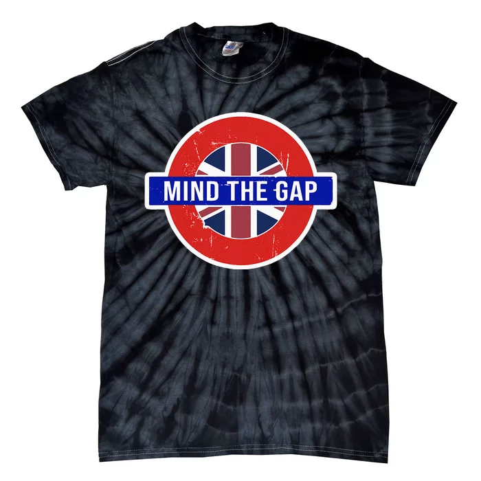 Mind The Gap Great London Vacation Tourist Tie-Dye T-Shirt