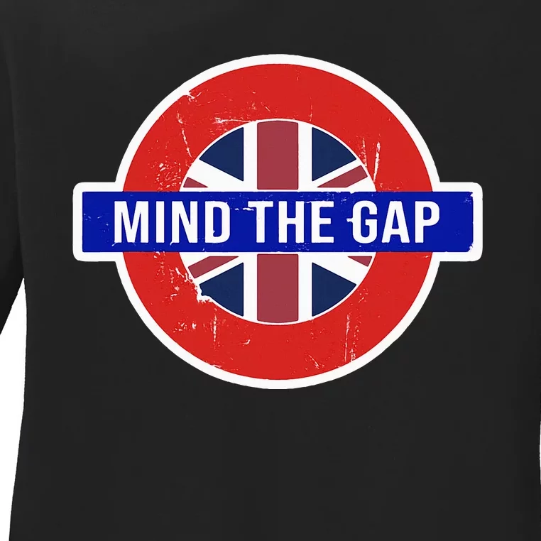 Mind The Gap Great London Vacation Tourist Ladies Long Sleeve Shirt