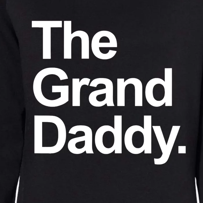 Mens The Granddaddy Cute Cool Funny Family Matching Shirt Womens California Wash Sweatshirt