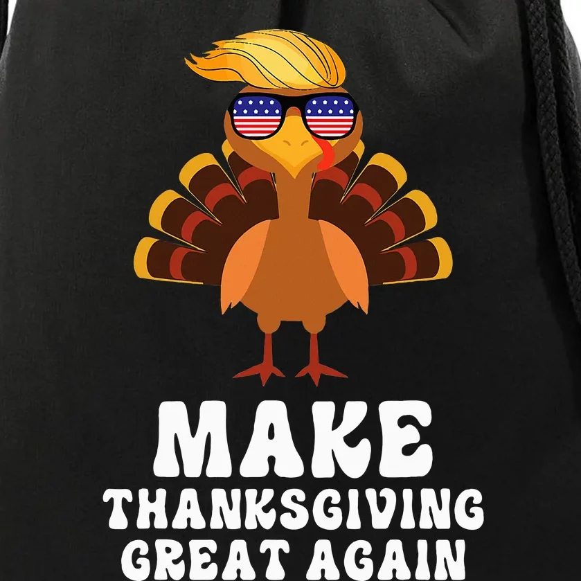 Make Thanksgiving Great Again Trump Holiday Turkey 2024 Drawstring Bag