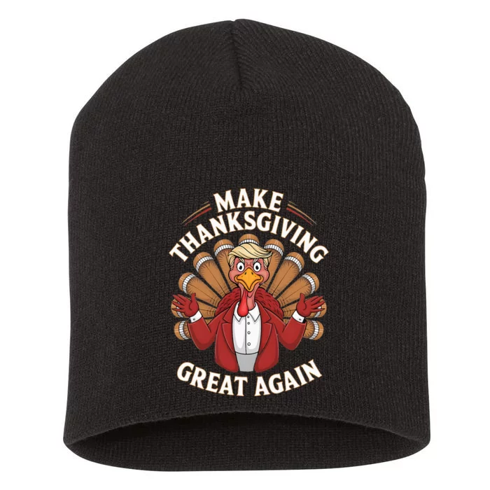 Make Thanksgiving Great Again Trump Turkey Short Acrylic Beanie