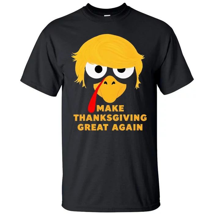 Make Thanksgivings Great Again Trump Turkey 2024 Tall T-Shirt