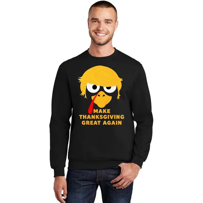 Make Thanksgivings Great Again Trump Turkey 2024 Tall Sweatshirt