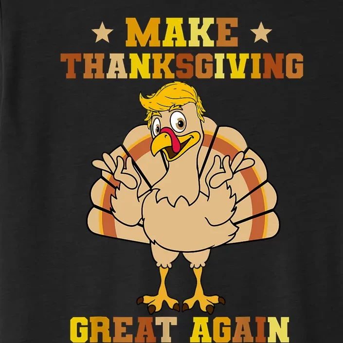 Make Thanksgivings Great Again Trump Turkey 2024 ChromaSoft Performance T-Shirt