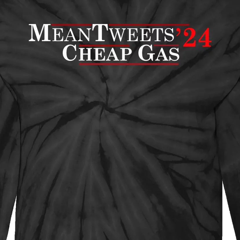 Mean Tweets Gas 2024 Tie-Dye Long Sleeve Shirt