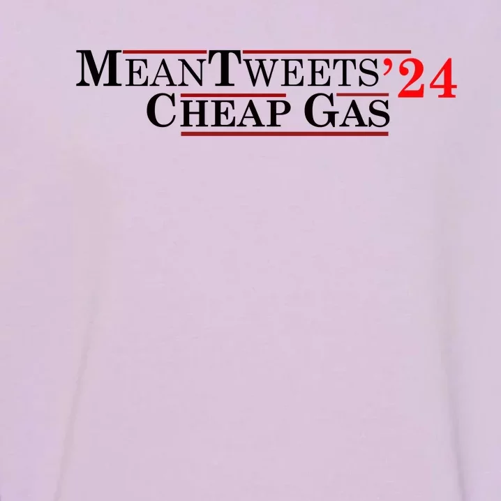 Mean Tweets Gas 2024 Garment-Dyed Sweatshirt