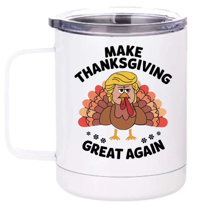 Make Thanksgiving Great Again Front & Back 12oz Stainless Steel Tumbler Cup