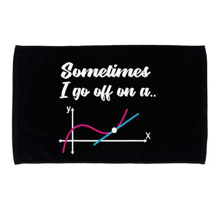 Math Teacher Gifts Sometimes I go off on a tangent Microfiber Hand Towel