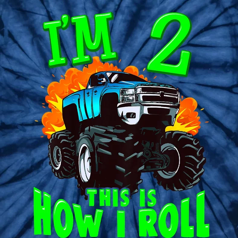 Monster Truck Girl Boy Im 2 This Is How I Roll Tie-Dye T-Shirt