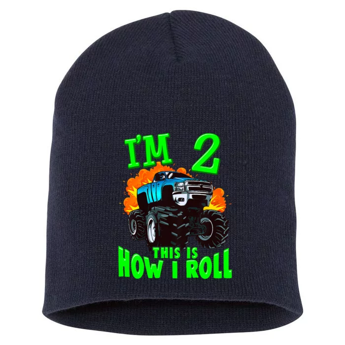 Monster Truck Girl Boy Im 2 This Is How I Roll Short Acrylic Beanie