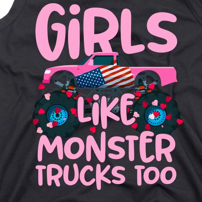 Monster Truck Girls Like Monsters Too Birthday Gifts Tank Top