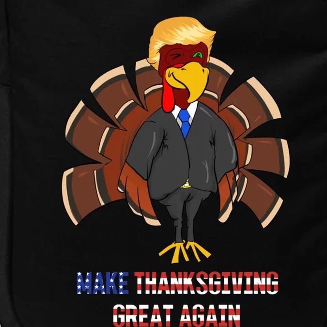 Make Thanksgiving Great Again Funny Trump Hair Turkey Gobble Gift Impact Tech Backpack