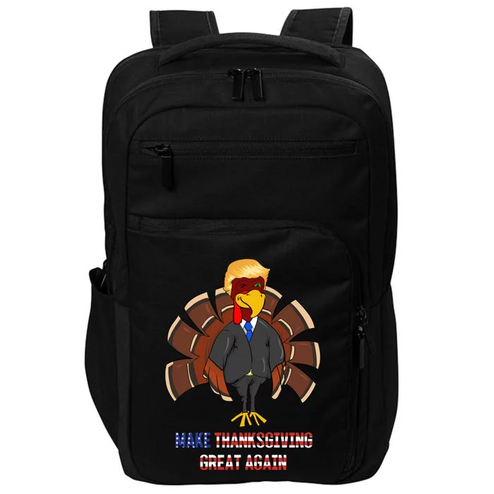 Make Thanksgiving Great Again Funny Trump Hair Turkey Gobble Gift Impact Tech Backpack