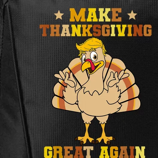 Make Thanksgivings Great Again Trump Turkey 2024 City Backpack