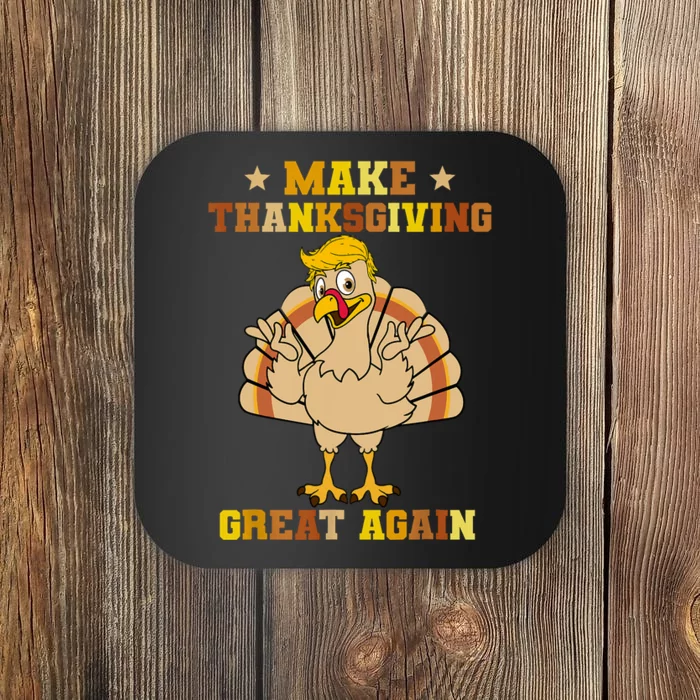 Make Thanksgivings Great Again Trump Turkey 2024 Coaster