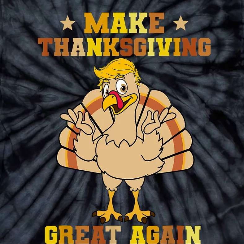 Make Thanksgivings Great Again Trump Turkey 2024 Tie-Dye T-Shirt