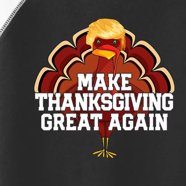 Make Thanksgiving Great Again Trump Turkey Toddler Fine Jersey T-Shirt