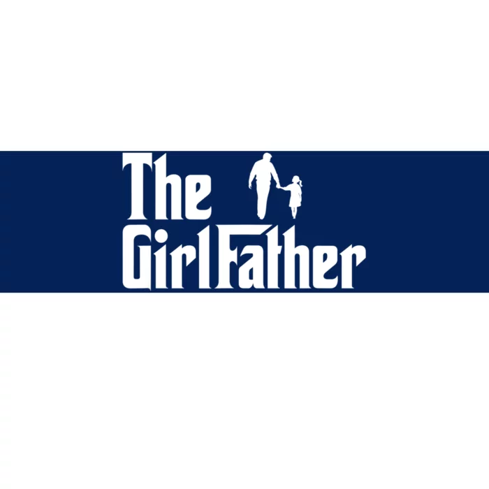 Mens The Girl Father Funny Dad Of Girls Daddy Daughter Girl Dad Bumper Sticker