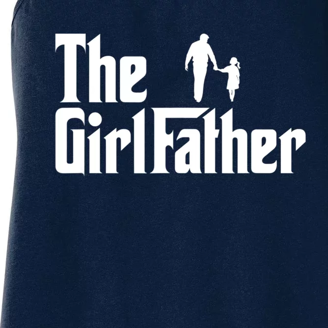 Mens The Girl Father Funny Dad Of Girls Daddy Daughter Girl Dad Women's Racerback Tank