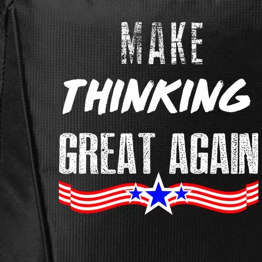 Make Thinking Great Again City Backpack